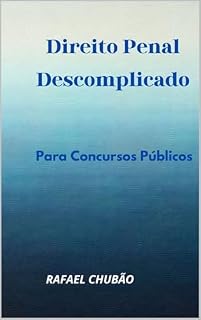 Direito Penal Descomplicado: Para Concursos Públicos