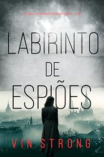Livro Labirinto de Espiões (Um Thriller de Espionagem de Brianna Dagger — Livro 1)