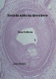 Livro Teoria da Acidez na Aterosclerose - Novas Evidências