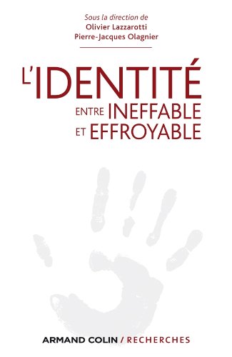 L' identité, entre ineffable et effroyable
