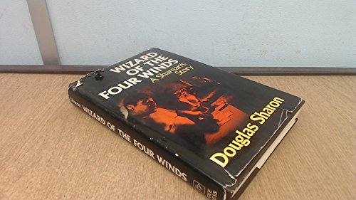 Wizard of the Four Winds: A Shaman's Story, by Sharon Wizard of the Four Winds: A Shaman's Story, by Sharon