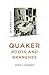 Quaker Roots and Branches (Quaker Quicks) by John Lampen