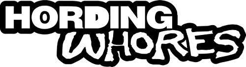 JDM Hording Whores Vinyl Decal Sticker- 15