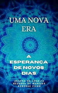 Livro Uma Nova Era: A Esperança de Novos Dias