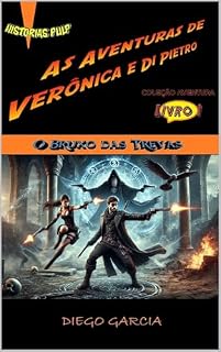 Livro As Aventuras de Veônica e Di Pietro (Volume 1 de 12): O Bruxo das Trevas