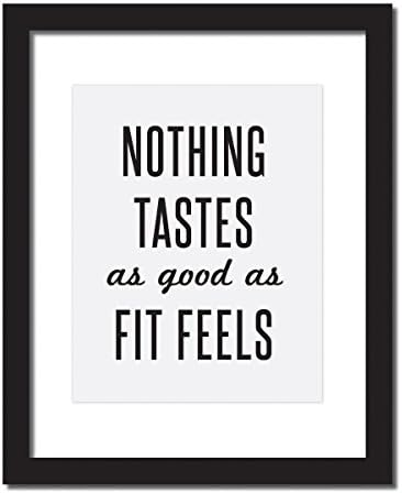 'Nothing Tastes As Good As Fit Feels' Inspirational Quote Print UNFRAMED.
