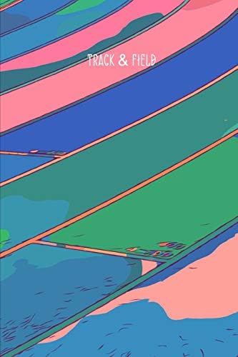 Track and Field: Journal | Notebook with Stylized Track Cover | Journal Notebook Diary to Write in (6'' x 9'') for Men, Women, Boys, and Girls | Journal Paper | Travel Size (Sports)