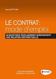 Le  contrat, mode d'emploi