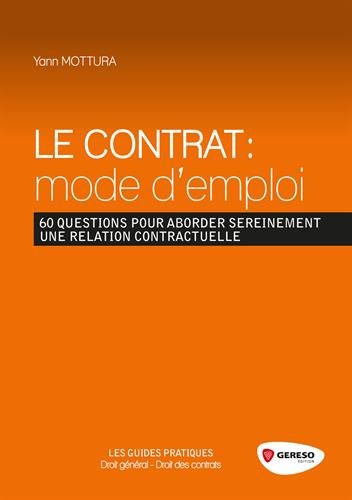 Le  contrat, mode d'emploi