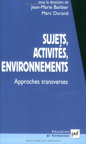 Sujets, activités, environnements
