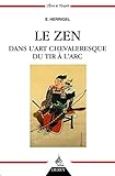 Le zen dans l'art chevaleresque du tir à l'arc by 