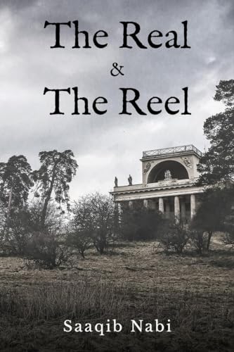 The Real & The Reel