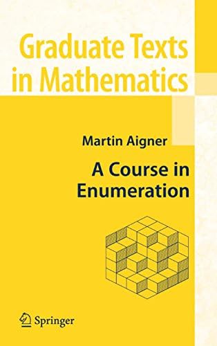 A Course in Enumeration (Graduate Texts in Mathematics Book 238)