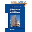 Anchorage in Concrete Construction