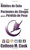 Image de Los Habitos de Exito: Pacientes De Cirugia De Los Para La Perdida De Peso (Spanish Edition)