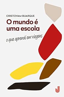 Livro O mundo é uma escola: o que aprendi em viagens