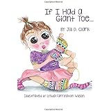 If I Had a Giant Toe: A Children's Book About Self-Esteem