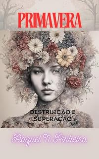 Livro Primavera: Destruição e superação