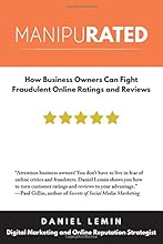 Manipurated: How Business Owners Can Fight Fraudulent Online Ratings and Reviews