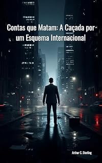 Livro Contas que Matam: A Caçada por um Esquema Internacional: Dinheiro sujo, conspirações globais e uma verdade pela qual vale morrer.
