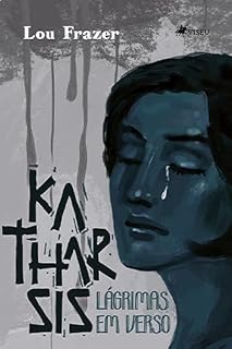 Livro Katharsis: Lágrimas em Versos