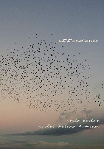 Attendance by Rocio Carlos, Rachel McLeod Kaminer