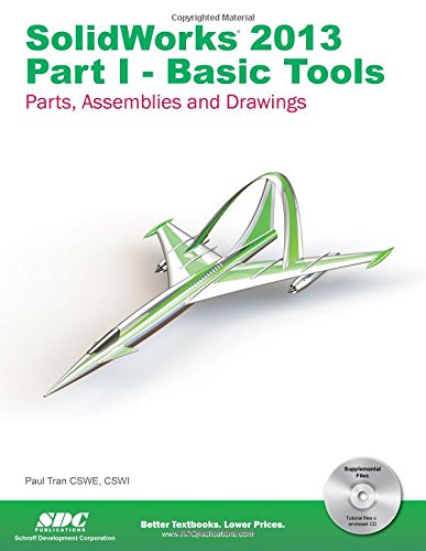 SolidWorks 2013 Part I - Basic Tools