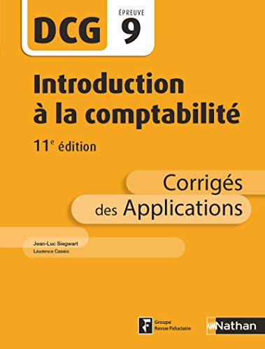 Introduction à la comptabilité DCG 9 : Corrigés des applications by 