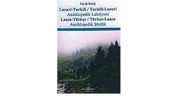 lazca turkce turkce lazca ansiklopedik sozluk faruk benli 9789757981268 amazon com books
