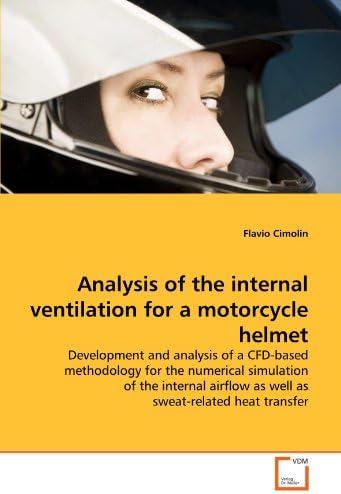Analysis of the internal ventilation for a motorcycle helmet