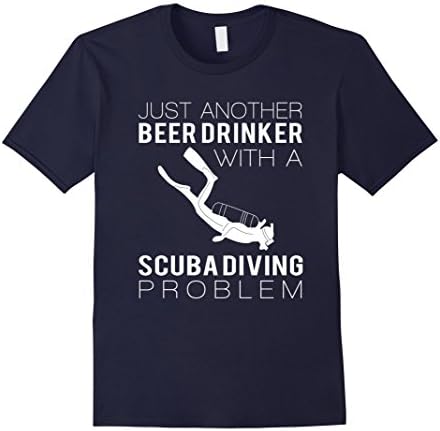 Mens JUST ANOTHER BEER DRINKER WITH A SCUBA DIVING PROBLEM TEES Large Navy