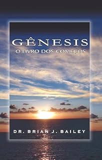 Livro Gênesis: O livro dos começos