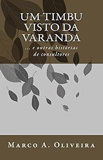 Livro Um timbu visto da varanda: ... e outras histórias sobre consultores