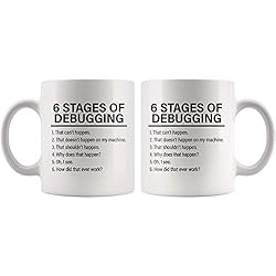 Stages Of Debugging Computer Programmer Gift Funny