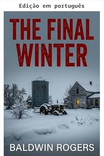 Livro O inverno final: Um thriller de sobrevivência pós-apocalipse EMP preparacionista