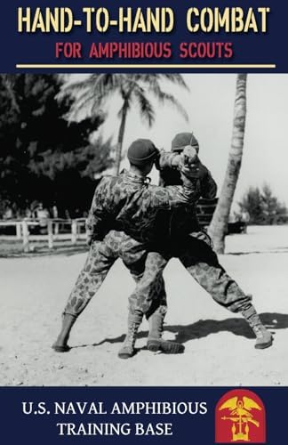 Hand-To-Hand Combat: Bureau of Aeronautics U S Navy 1943