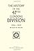 The History Of The 47Th (London) Division 1914-1919: 47Th (London) Division 1914-1919 by