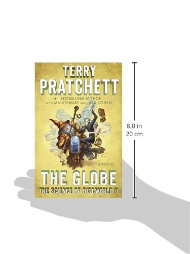 The Globe: The Science of Discworld II: A Novel (Science of Discworld Series)