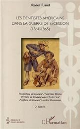 Les  dentistes américains dans la guerre de Sécession
