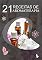 Livro 21 Receitas de Aromaterapia: Receitas utilizadas na Aromaterapia, com o uso de óleos essenciais