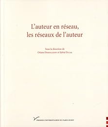 L' auteur en réseau, les réseaux de l'auteur