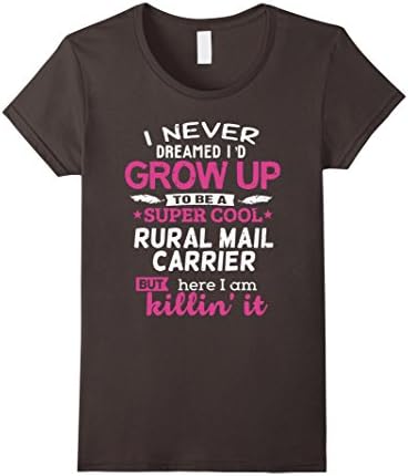 Women's Postal Worker Shirt I Never Dreamed Rural Carrier Gift Tee XL Asphalt