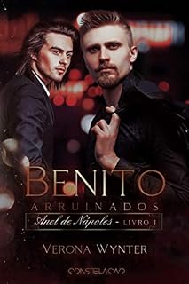 Livro Benito: Arruinados (Anel de Napoles Livro 1)