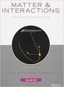 Amazon Com Matter And Interactions Volume I Modern