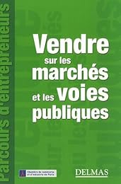 Vendre sur les marchés et les voies publiques