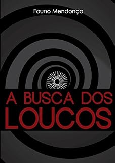 Livro A Busca dos Loucos