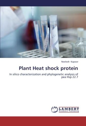 Plant Heat shock protein: In silico characterization and phylogenetic analysis of pea Hsp 22.7