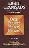 Eight Upanishads: v.2: Aitareya,Mundaka,Mandukya & Karika,and Prashna: Aitareya, Mundaka, Mandukya with Gaudapada's Karika