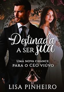 Livro Destinada a ser sua: Uma Nova Chance Para o CEO Viúvo (Os Thalassinos Livro 1)