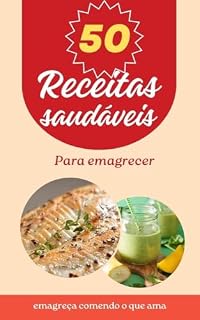 Livro 50 Receitas Saudáveis para Emagrecer